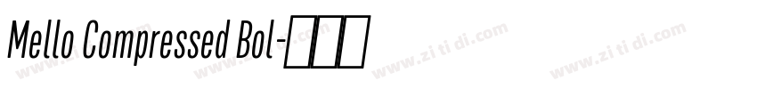 Mello Compressed Bol字体转换